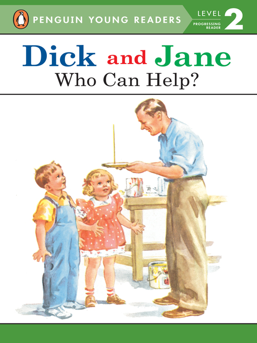 Title details for Dick and Jane by Penguin Young Readers - Available